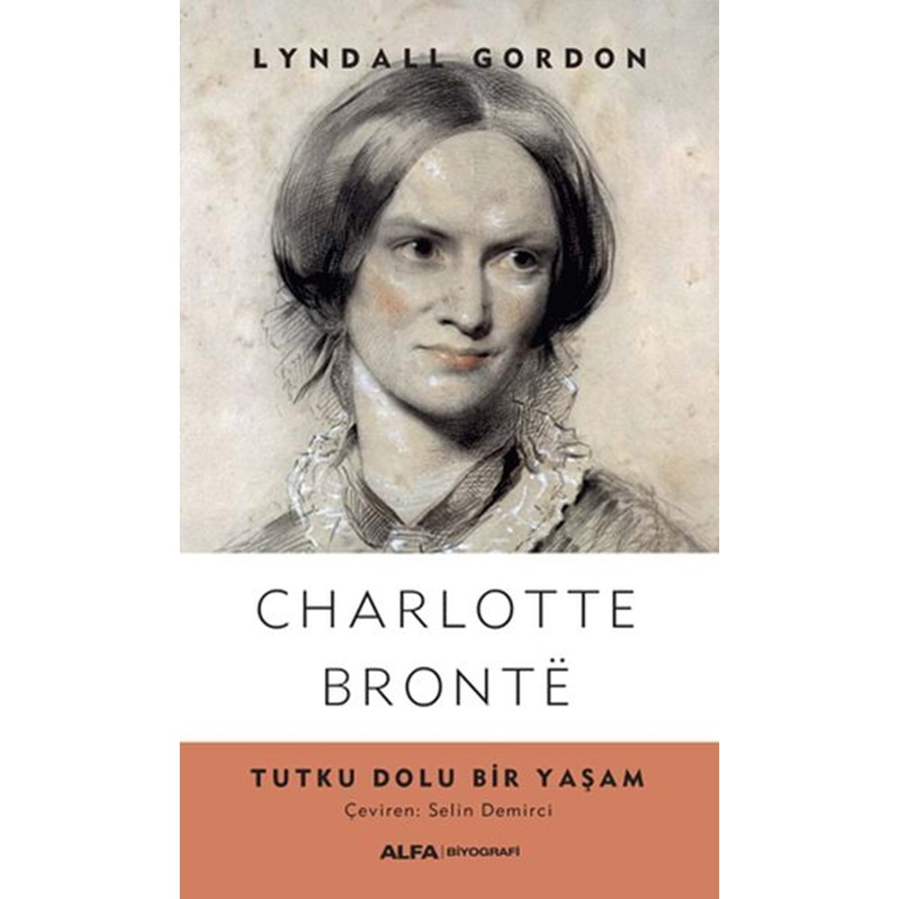 Charlotte Bronte Tutku Dolu Bir Yaşam