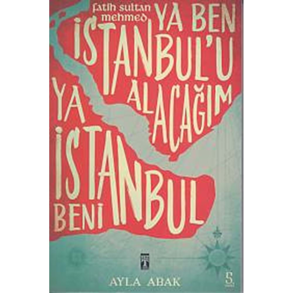 Ya Ben İstanbul'u Alacağım Ya İstanbul Beni