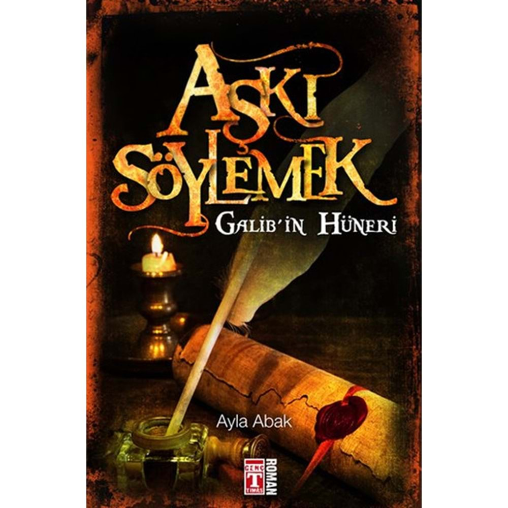 Aşkı Söylemek Galib'in Hüneri