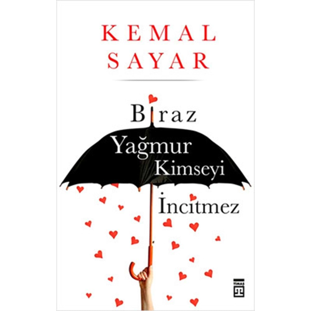 Biraz Yağmur Kimseyi İncitmez