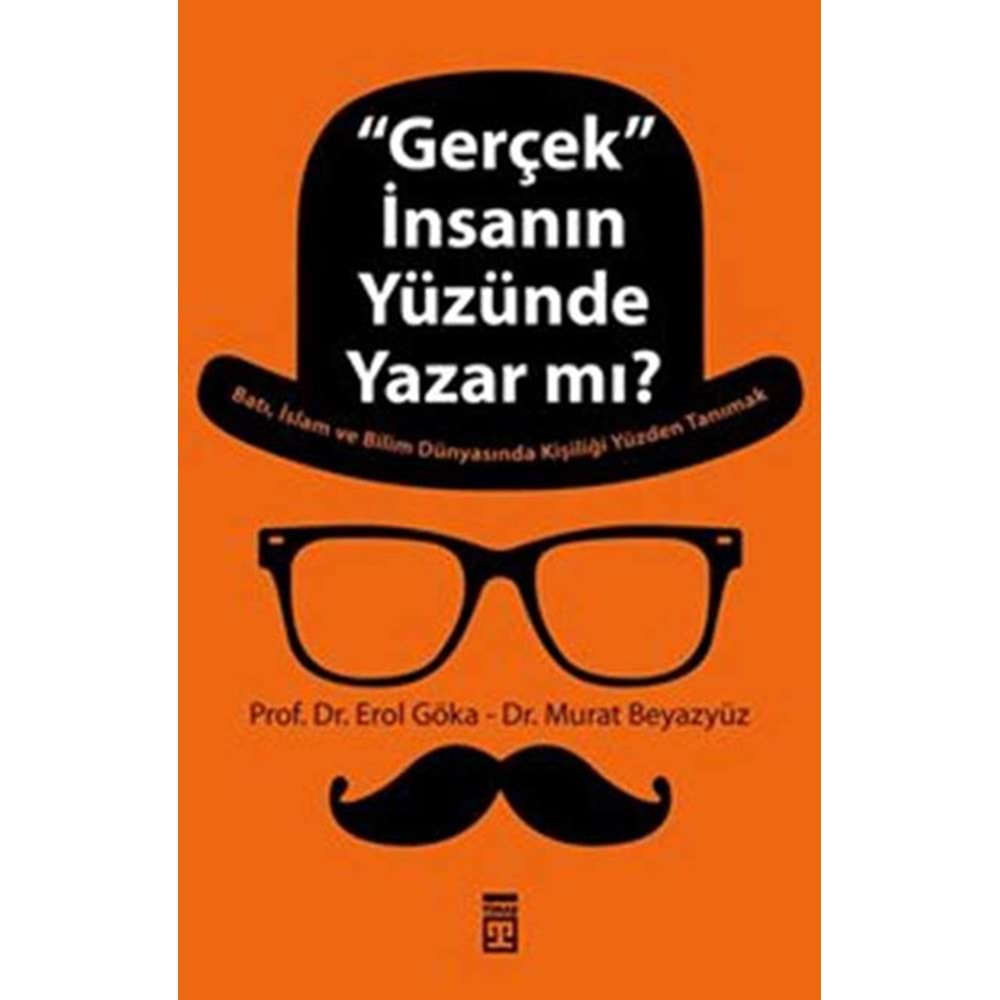 ’Gerçek’ İnsanın Yüzünde Yazar mı?