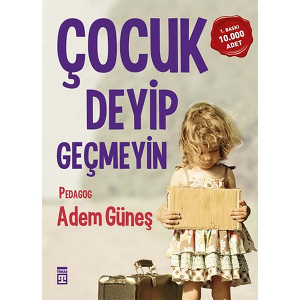 Çocuk Deyip Geçmeyin