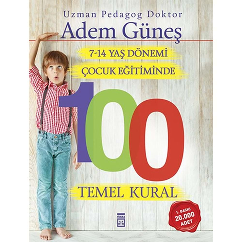 7-14 Yaş Dönemi Çocuk Eğitiminde 100 Temel Kural