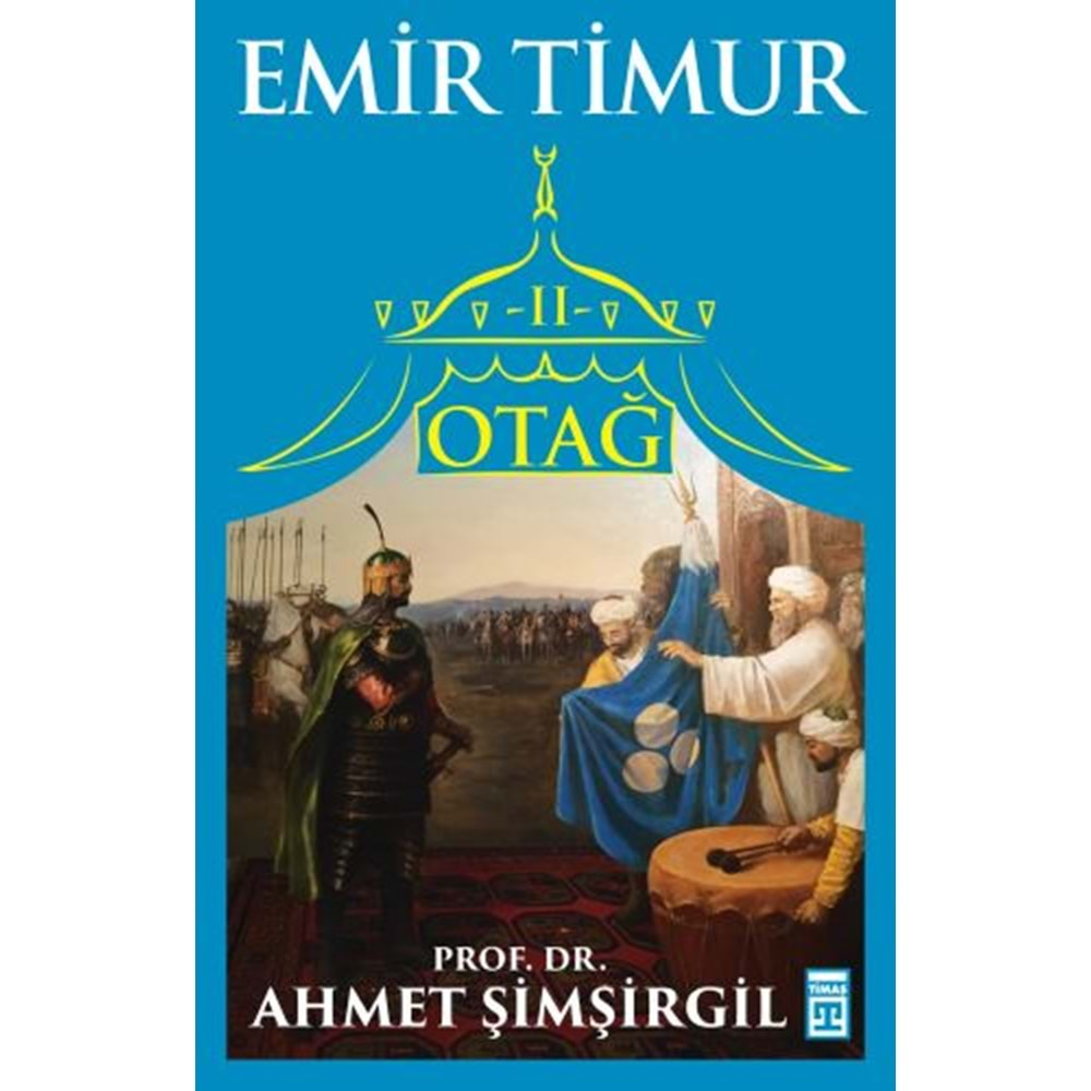 Otağ II: Emir Timur