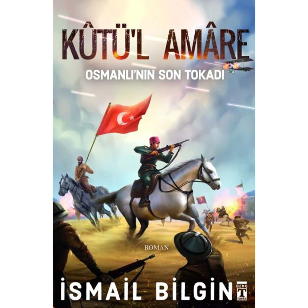 Kutü'l Amare- Osmanlının Son Tokadı