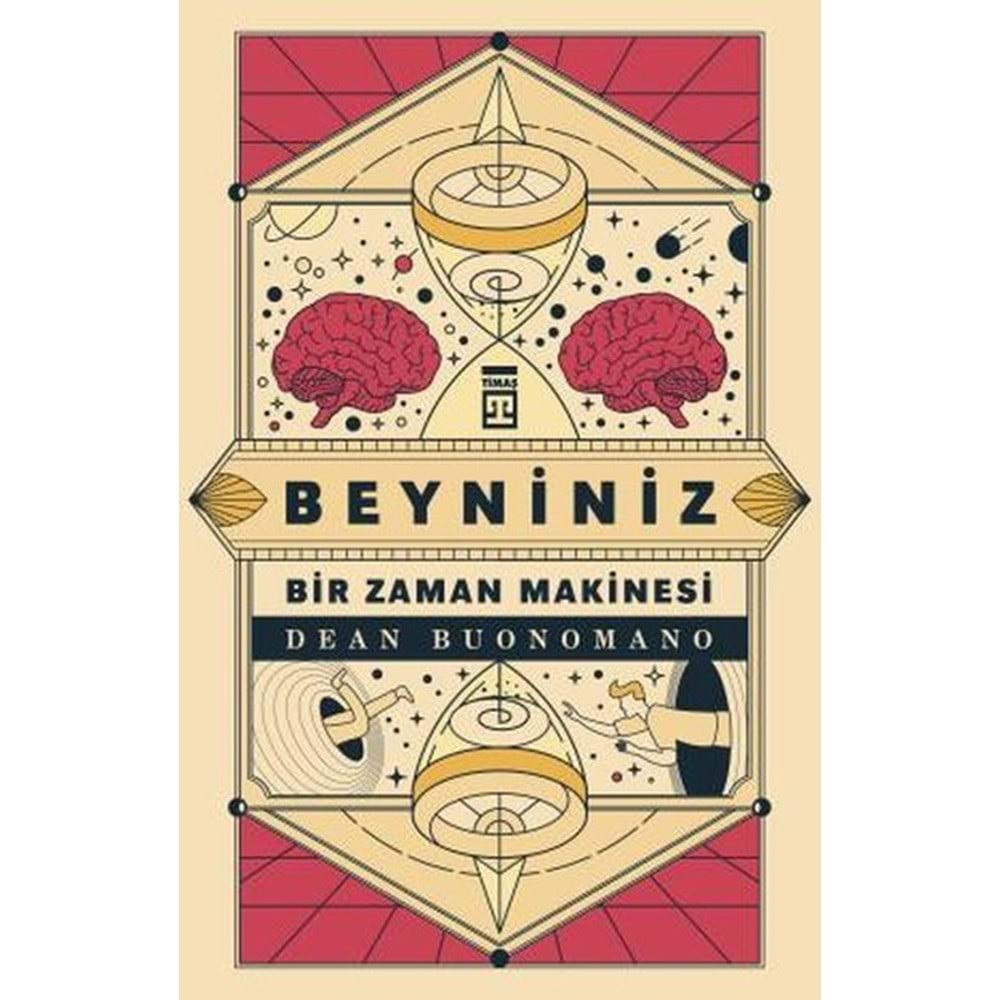 Beyniniz Bir Zaman Makinesi