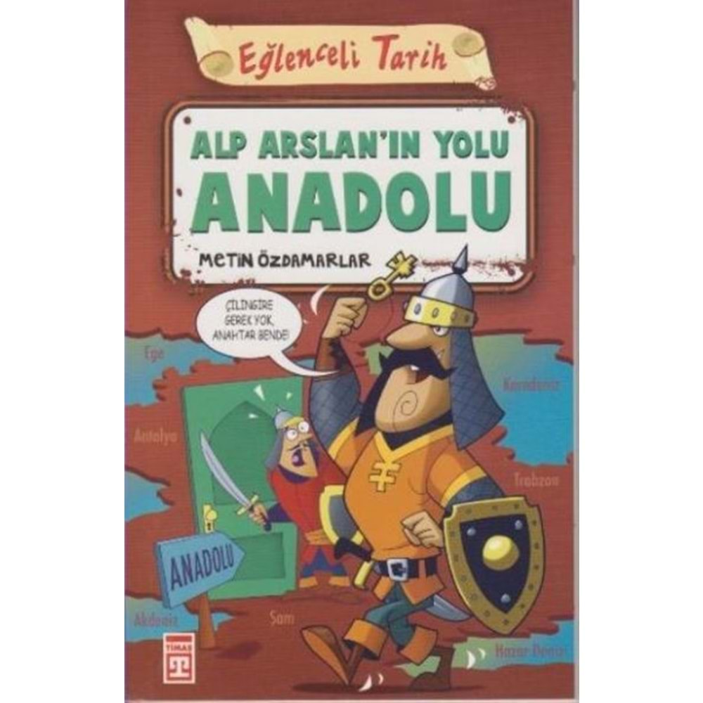 Eğlenceli Tarih - Alp Arslanın Yolu Anadolu