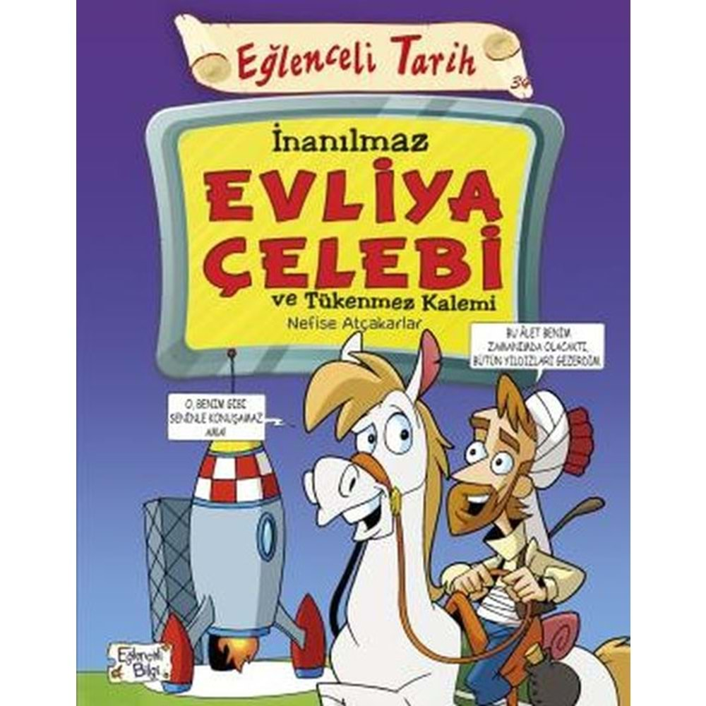 İnanılmaz Evliya Çelebi ve Tükenmez Kalemi