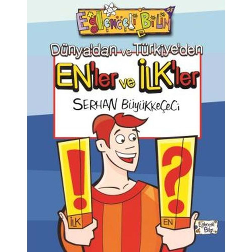 Dünyadan ve Türkiyeden Enler ve İlkler