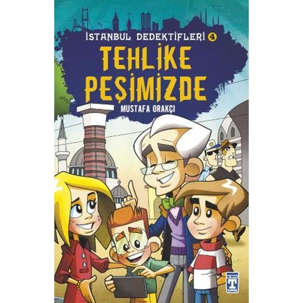 Tehlike Peşimizde - İstanbul Dedektifleri 4