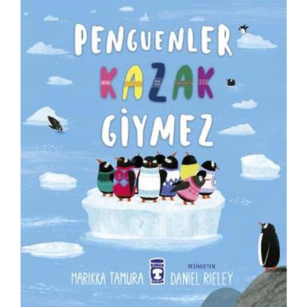 Penguenler Kazak Giymez