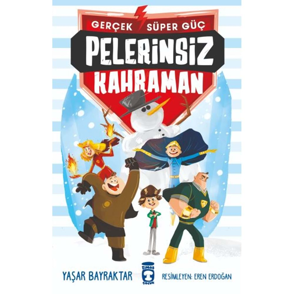 Pelerinsiz Kahraman - Gerçek Süper Güç