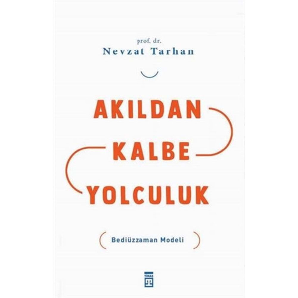 Akıldan Kalbe Yolculuk