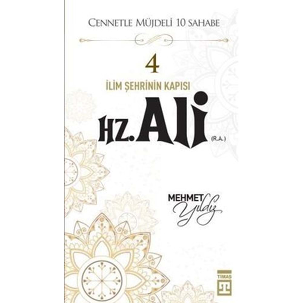 Hz.Ali (R.A) Cennetle Müjdeli 10 Sahabe