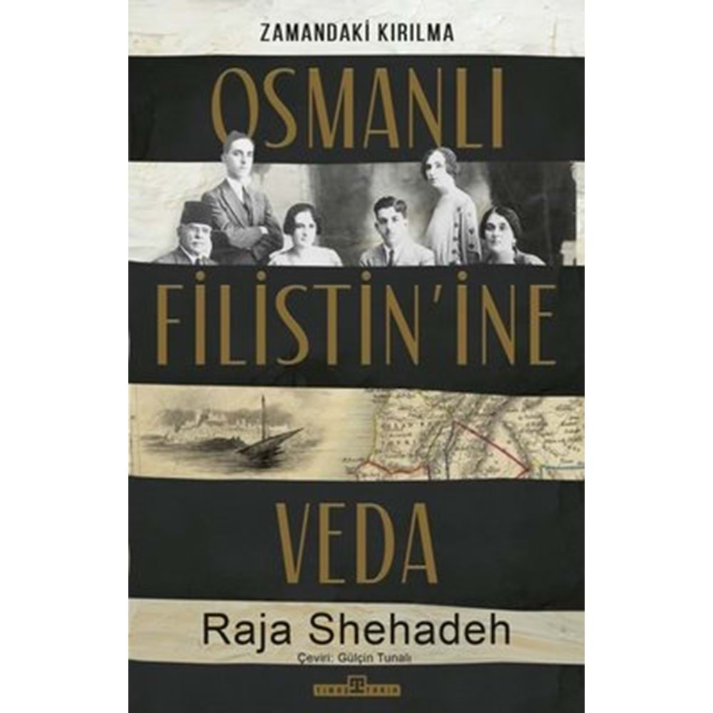 Osmanlı Filistin'ine Veda - Zamandaki Kırılma