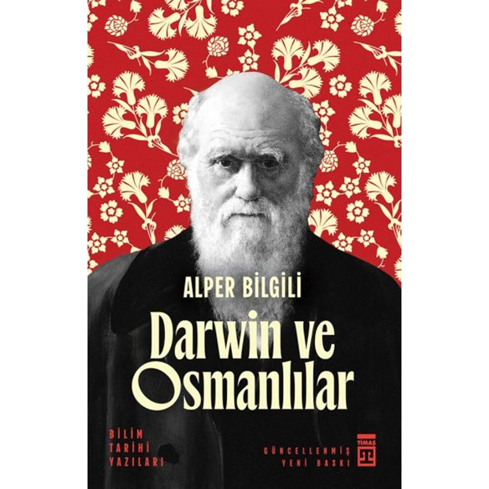 Darwin ve Osmanlılar Bilim Tarihi Yazıları