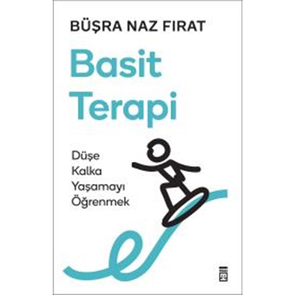 Basit Terapi Düşe Kalka Yaşamayı