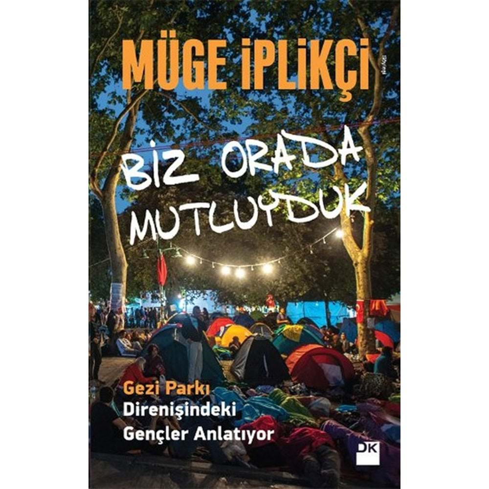 Biz Orada Mutluyduk