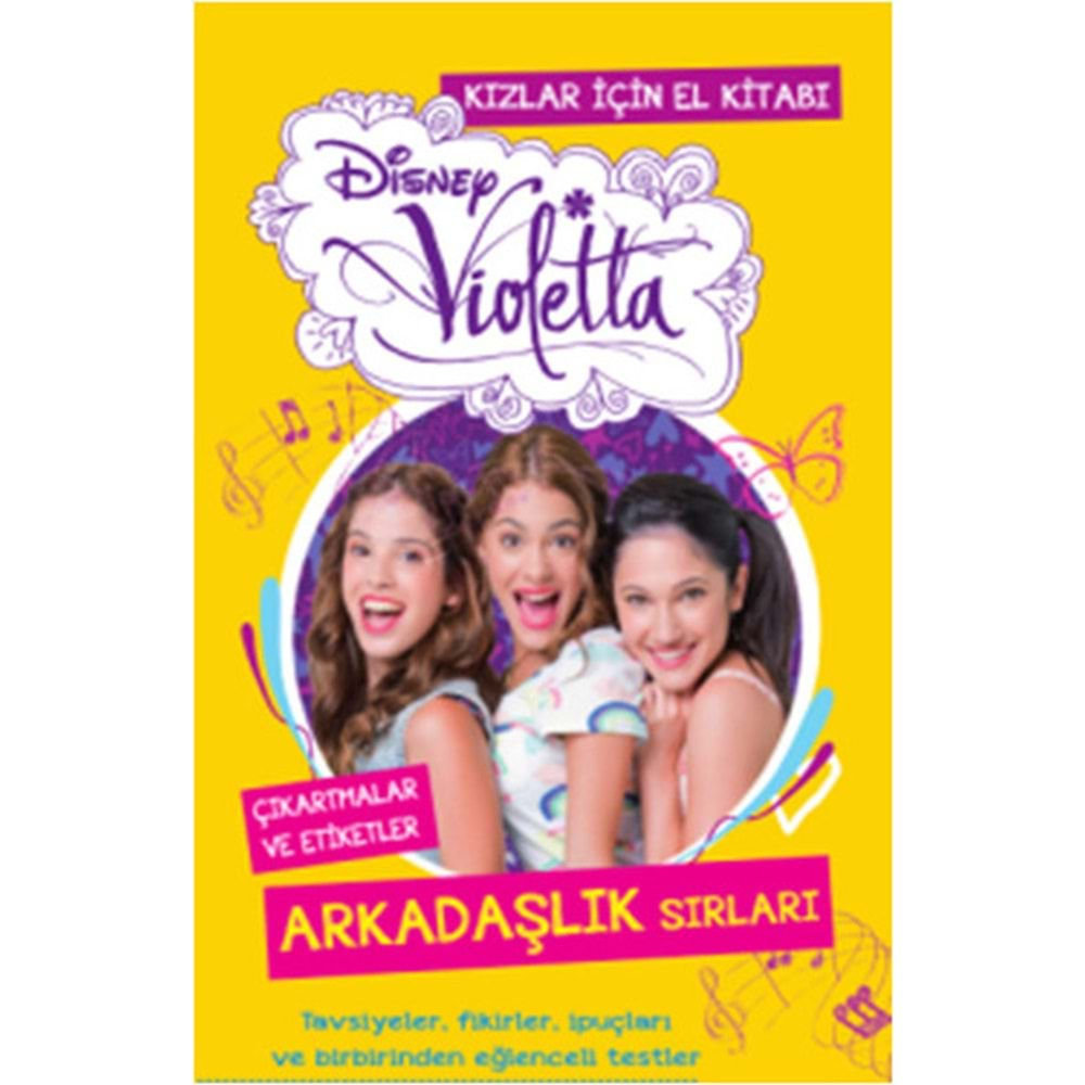 Disney Violetta Kızlar İçin El Kitabı Arkadaşlık Sırları