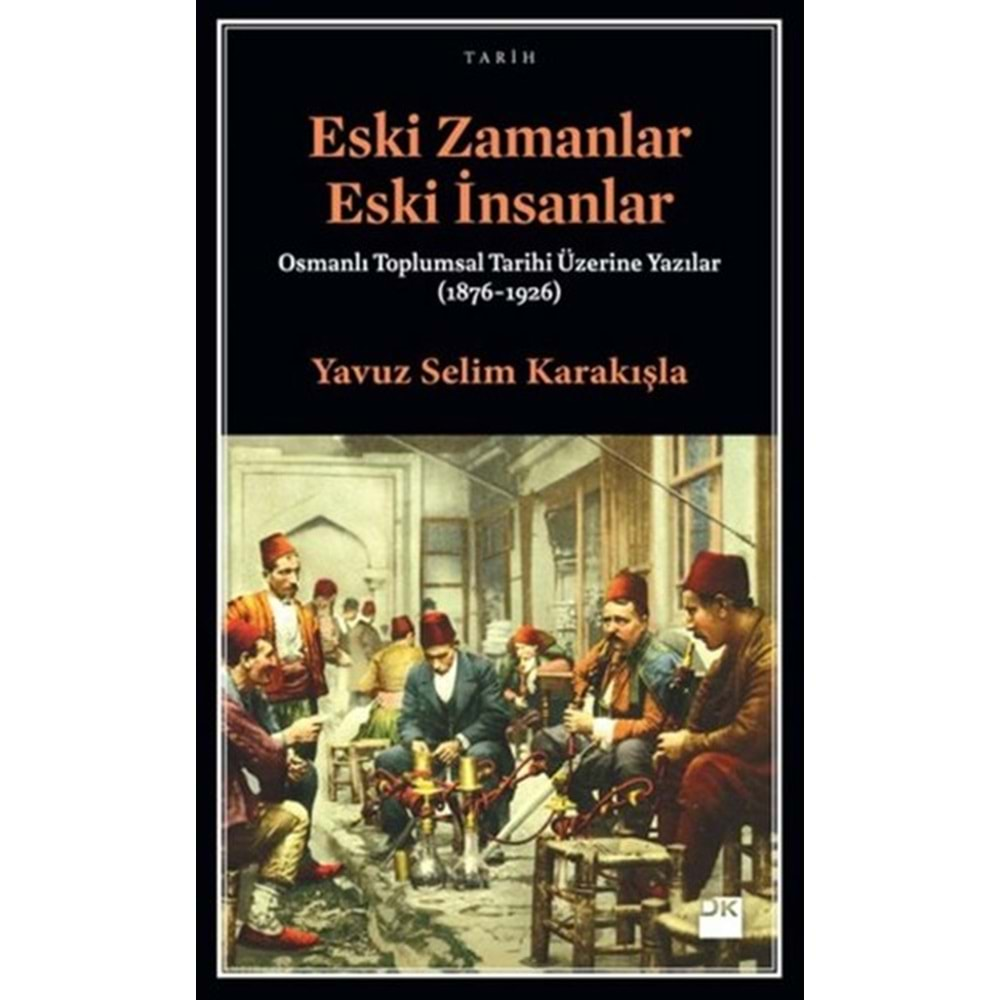 Eski Zamanlar Eski İnsanlar