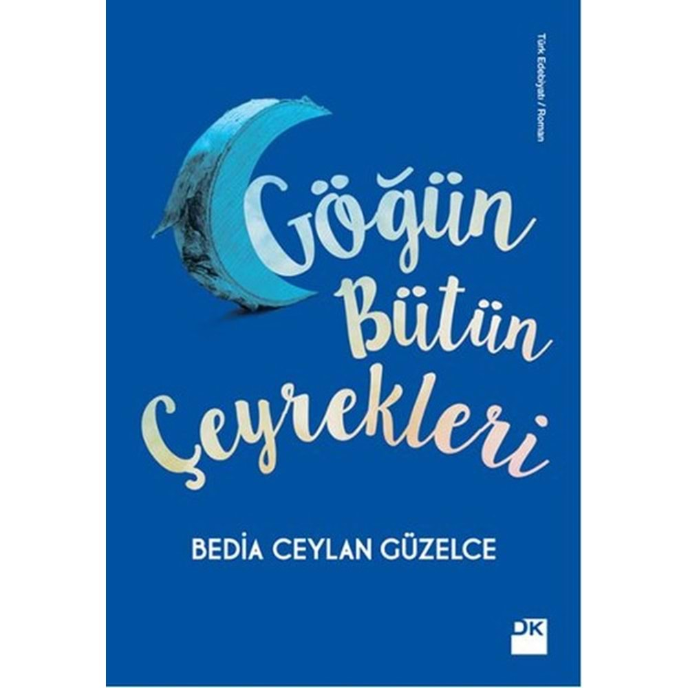 Göğün Bütün Çeyrekleri