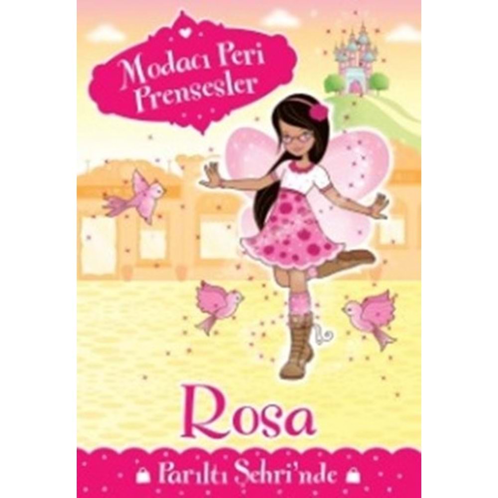 Modacı Peri Prensesler Rosa Parıltı Şehrinde