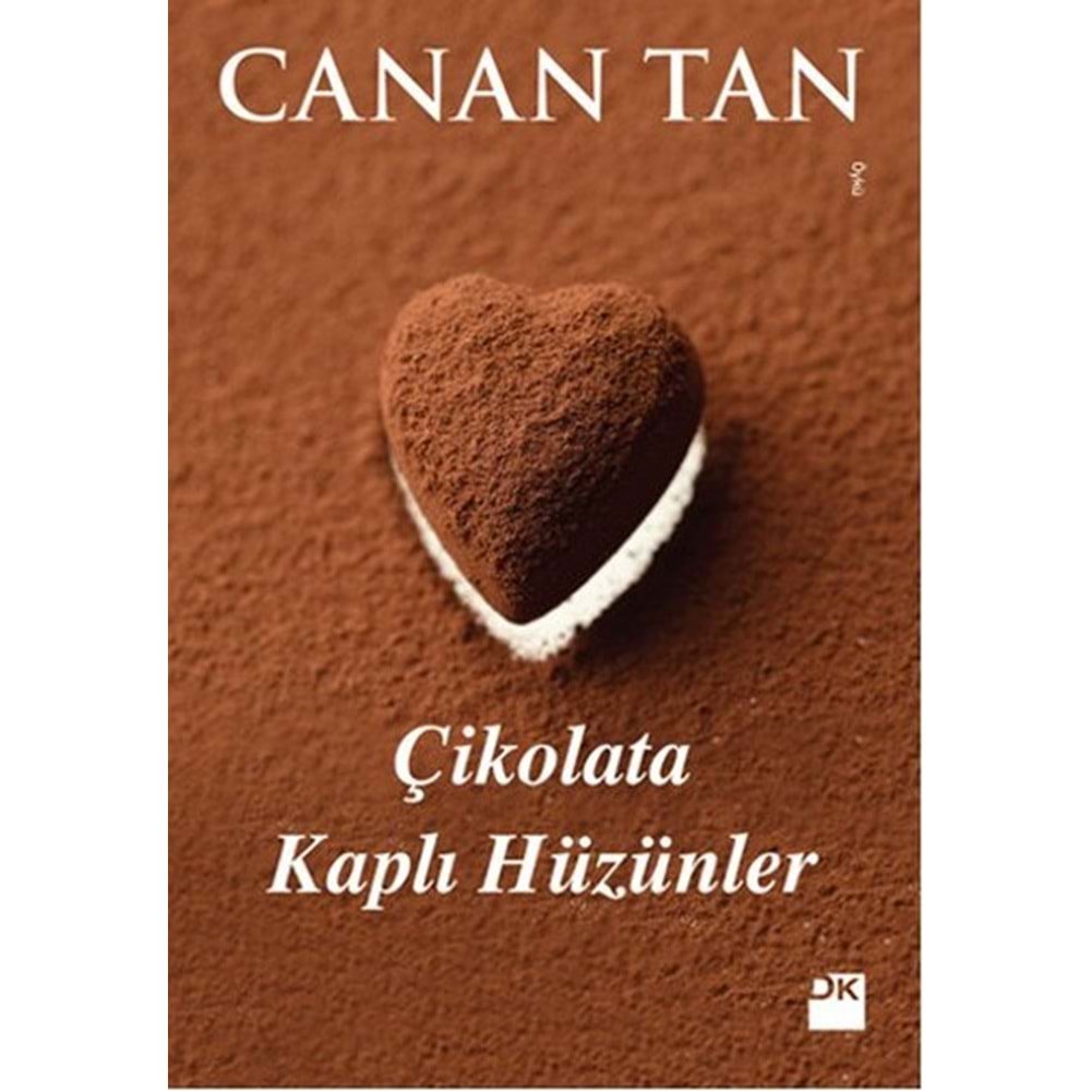 Çikolata Kaplı Hüzünler