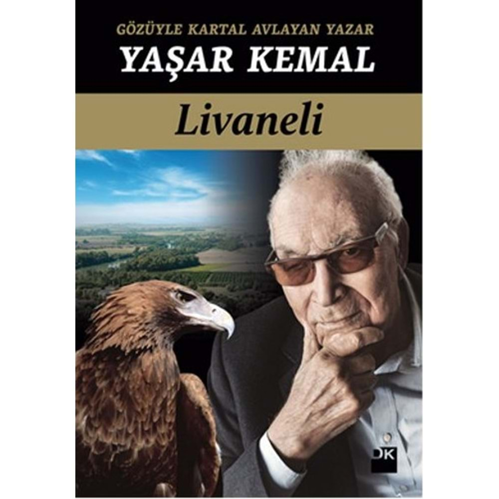 Gözüyle Kartal Avlayan Yazar Yaşar Kemal