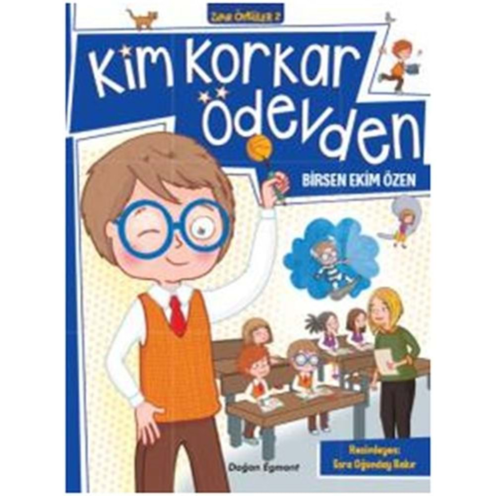 Kim Korkar Ödevden