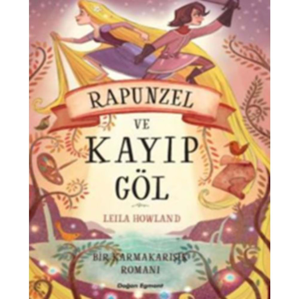 Bir Karmakarışık Romanı Rapunzel ve Kayıp Göl