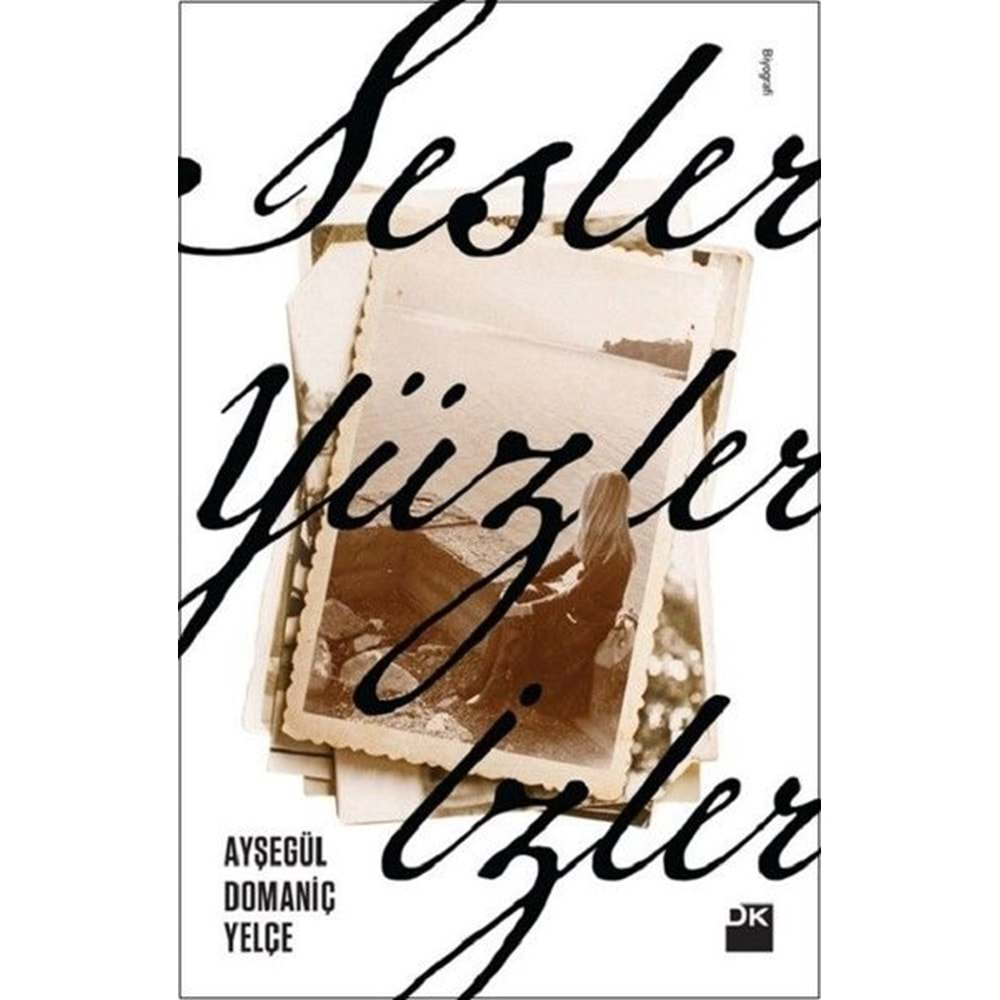 Sesler, Yüzler, İzler