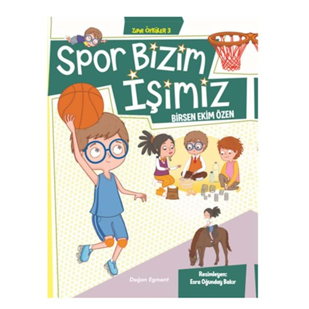 Spor Bizim İşimiz Zıpır Öyküler 3