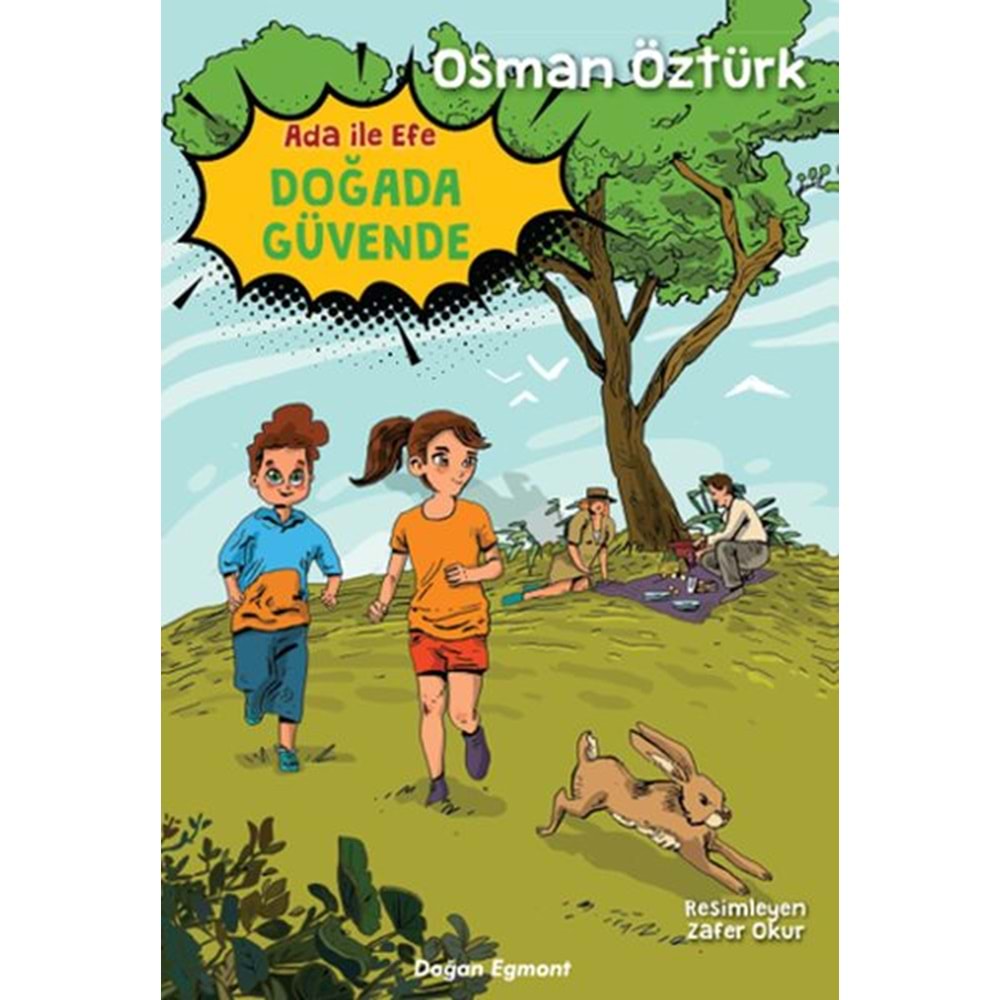 Ada İle Efe Doğada Güvende