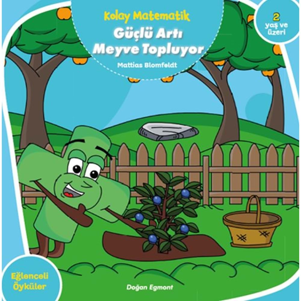 Kolay Matematik Güçlü Artı Meyve Topluyor