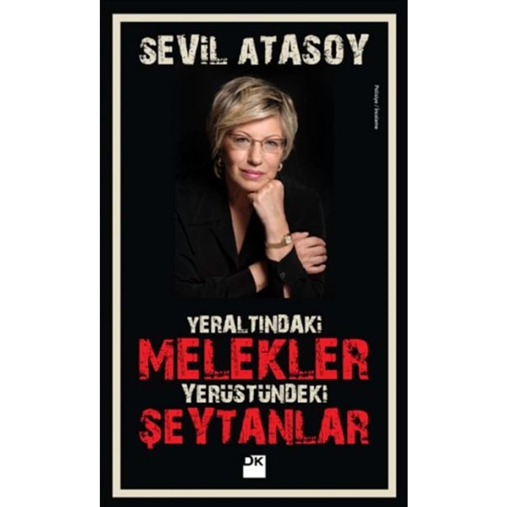 Yeraltındaki Melekler Yerüstündeki Şeytanlar
