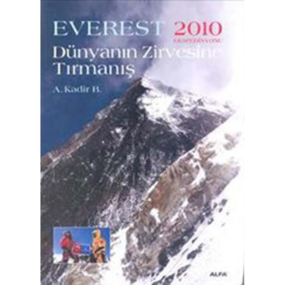 Dünyanın Zirvesine Tırmanış Everes t2010 Ekspedisyonu