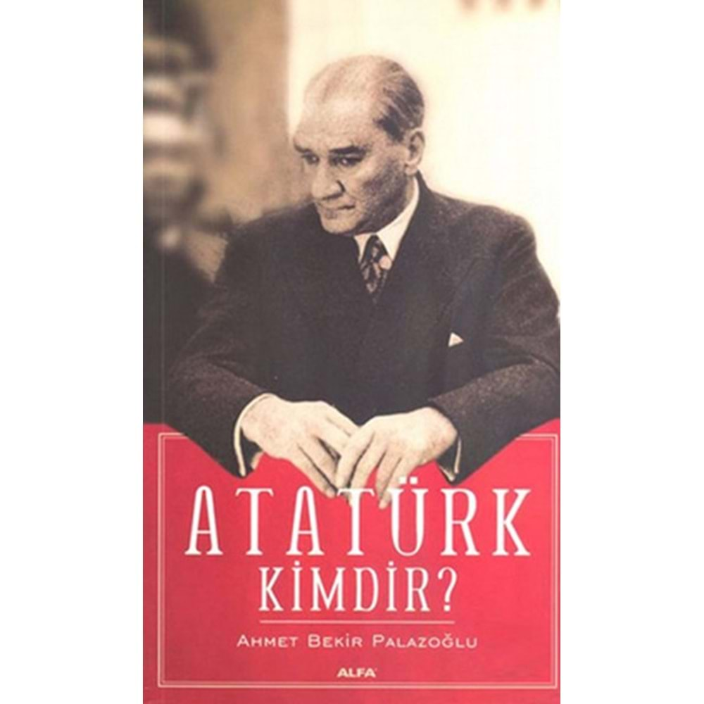 Atatürk Kimdir