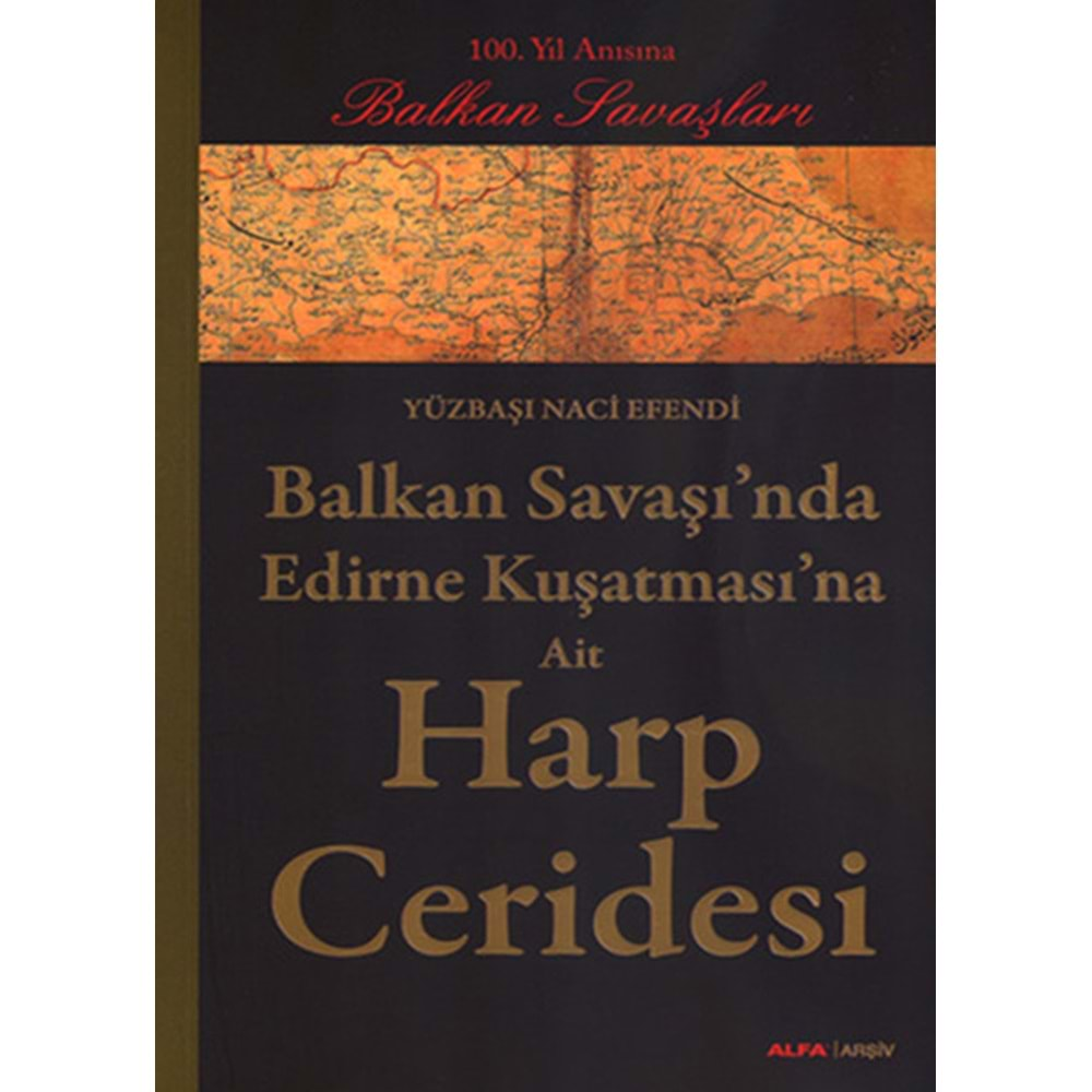 Balkan Savaşı'nda Edirne Kuşatması'na Ait Harp Ceridesi