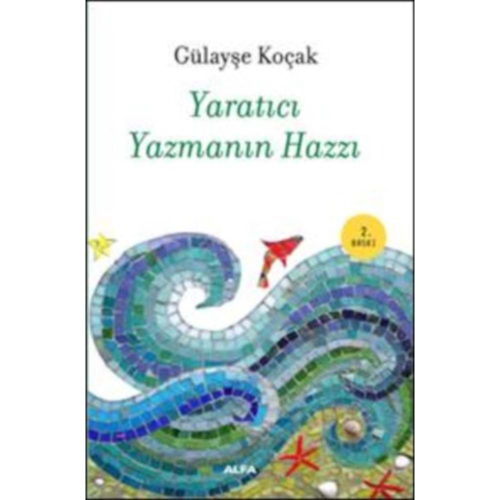 Yaratıcı Yazmanın Hazzı