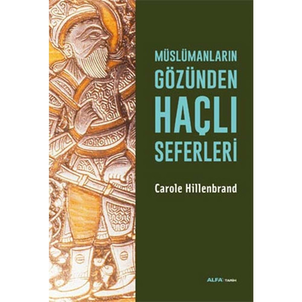 Müslümanların Gözünden Haçlı Seferleri