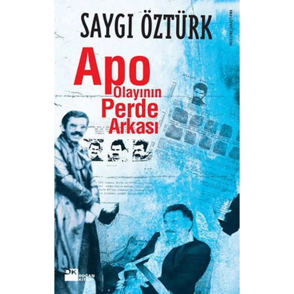 Apo Olayının Perde Arkası