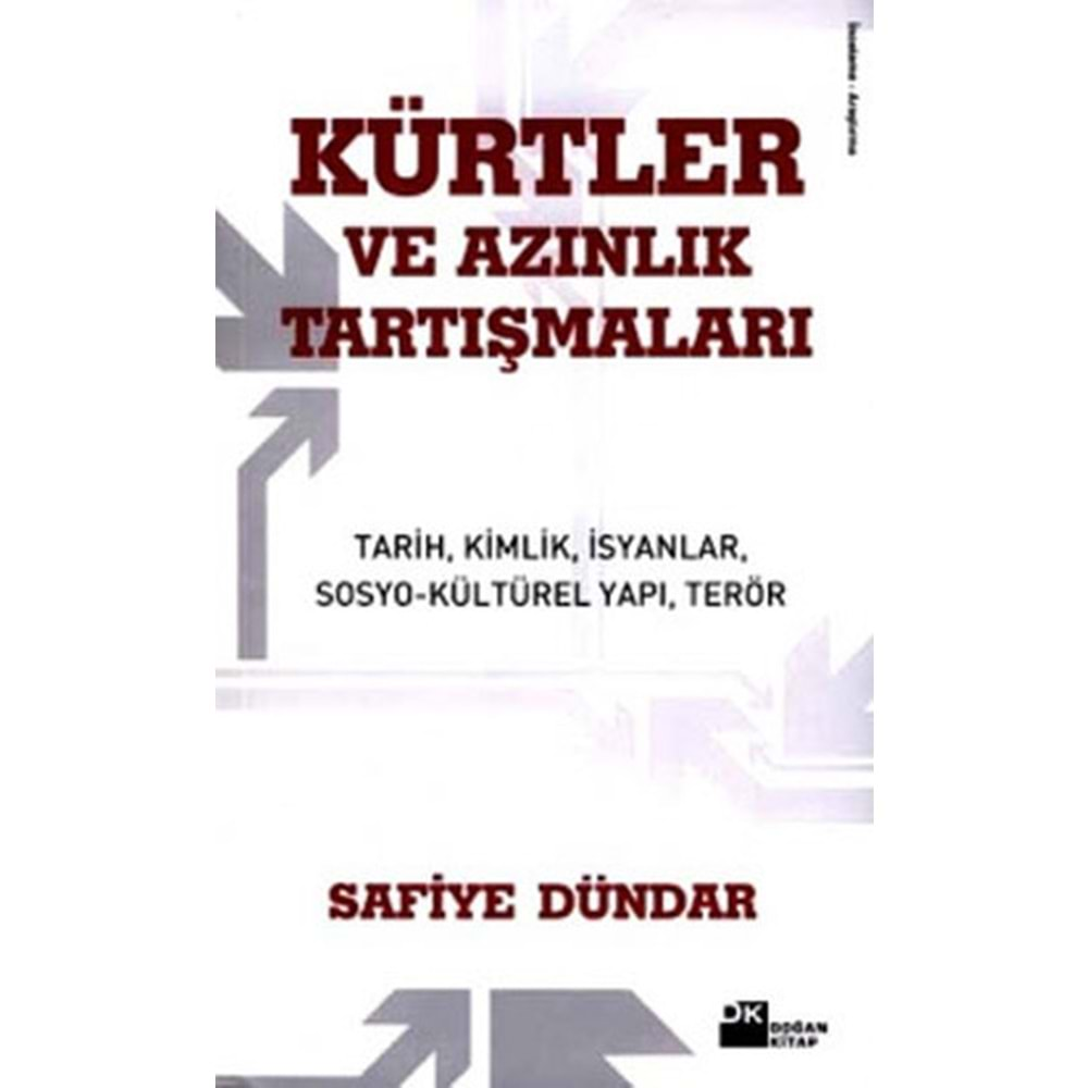 Kürtler ve Azınlık Tartışmaları Tarih, Kimlik, İsyanlar, Sosyo Kültürel Yapı, Terör