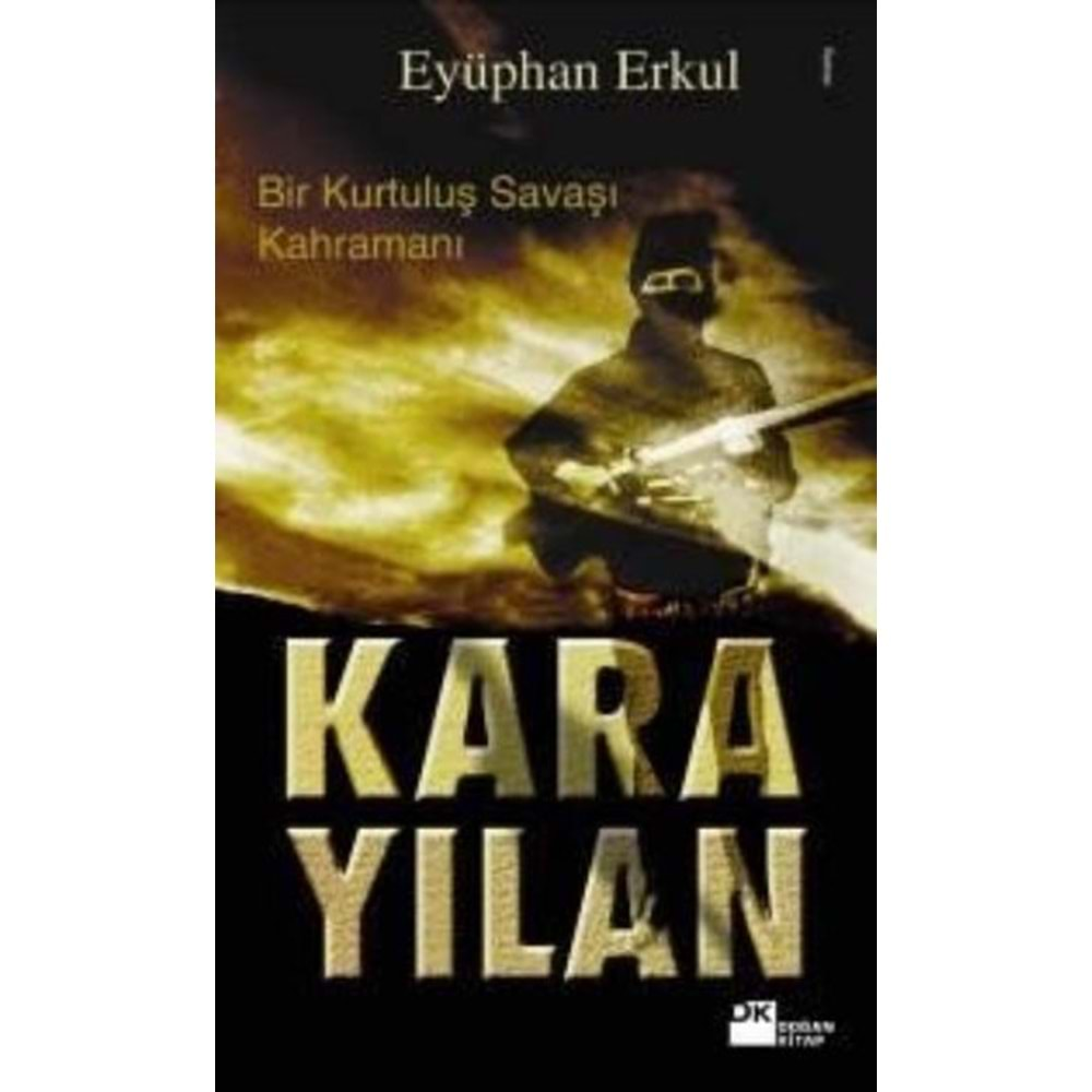 Karayılan Bir Kurtuluş Savaşı Kahramanı