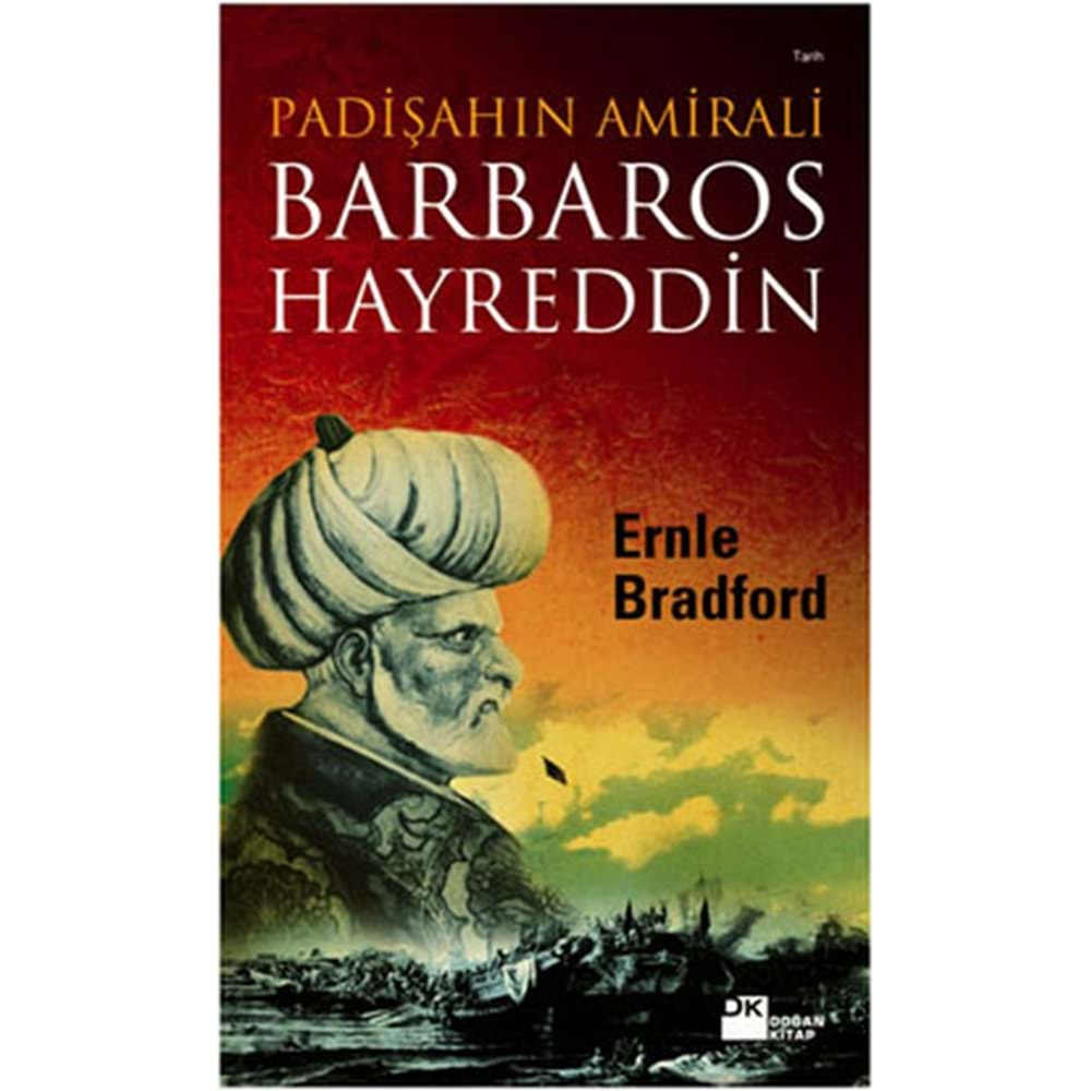 Padişahın Amirali Barbaros Hayreddin