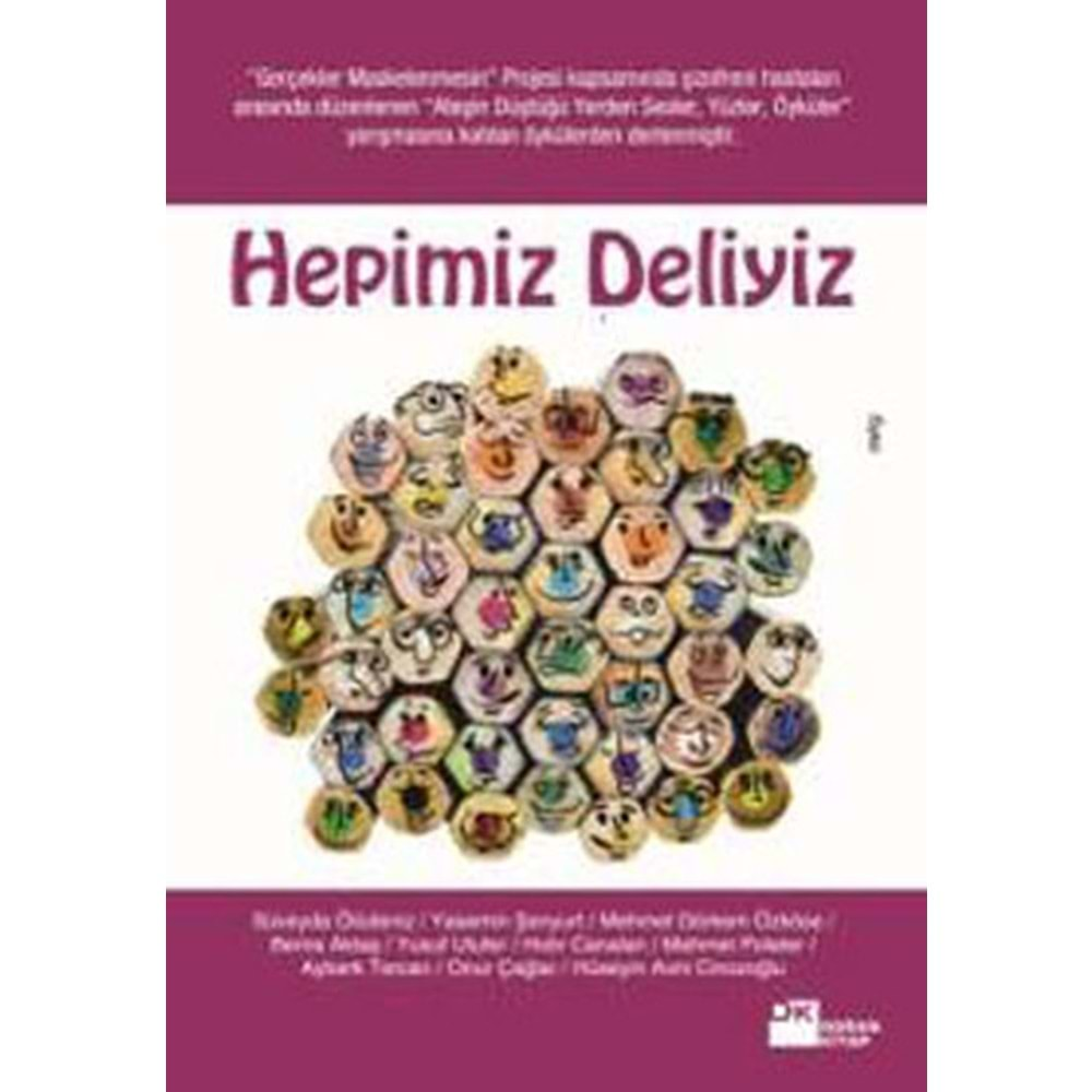 Hepimiz Deliyiz