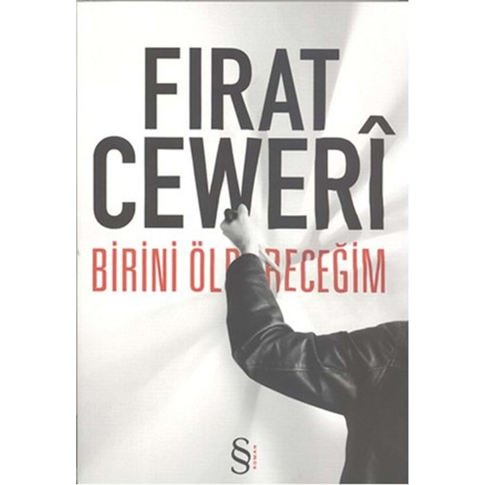 Birini Öldüreceğim