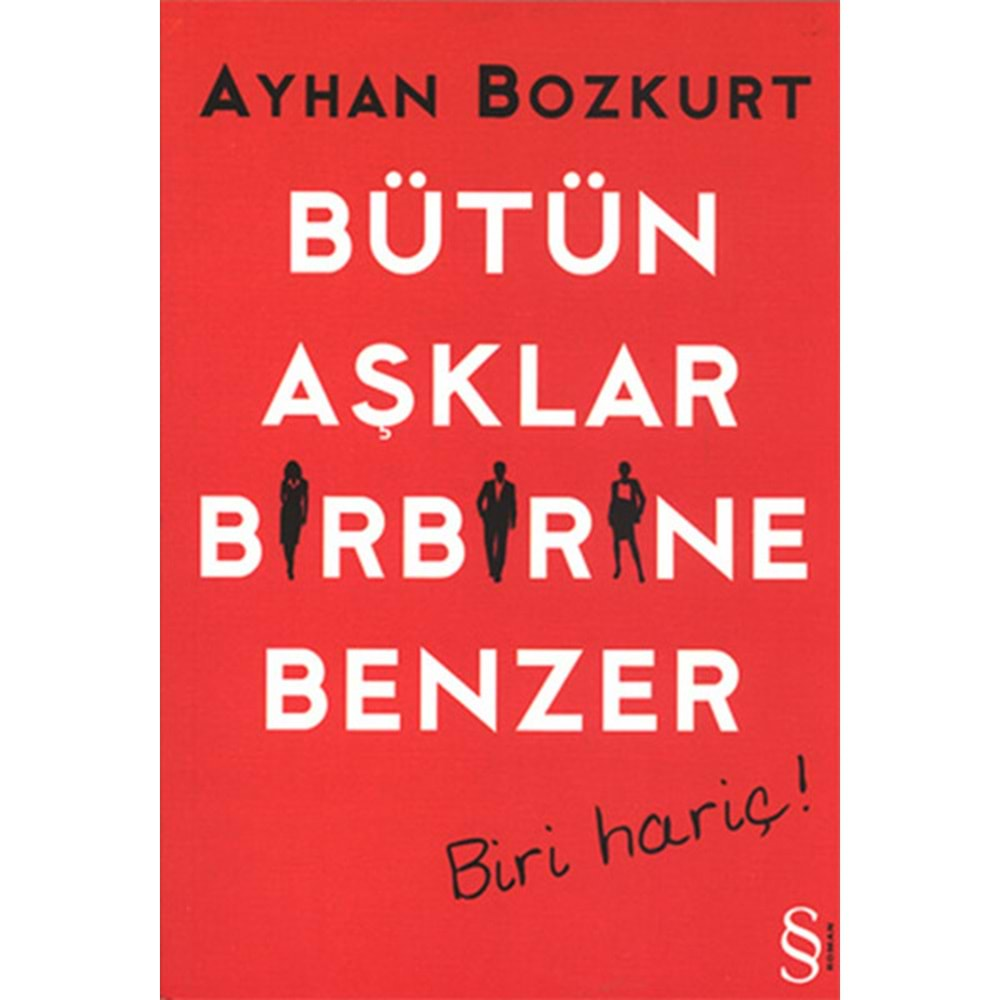 Bütün Aşklar Birbirine Benzer