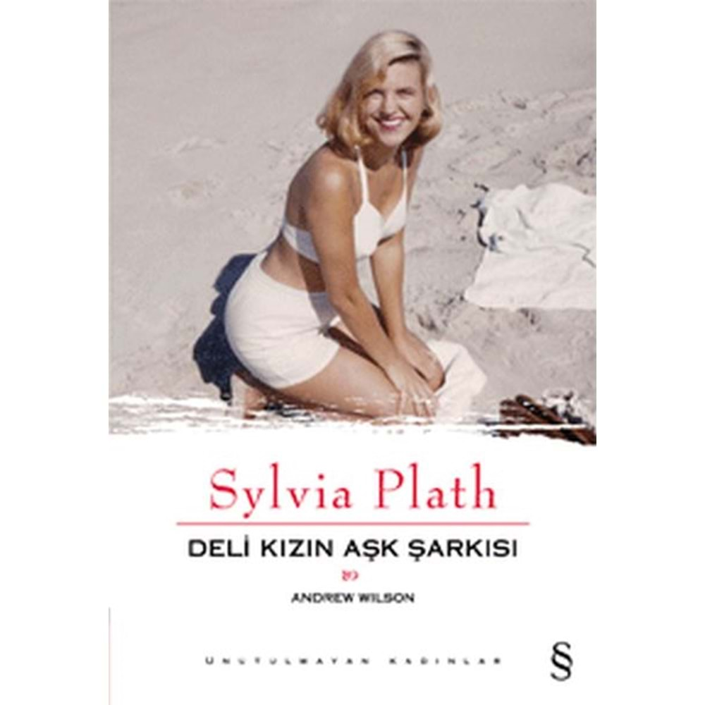 Sylvia Plath Deli Kızın Aşk Şarkısı