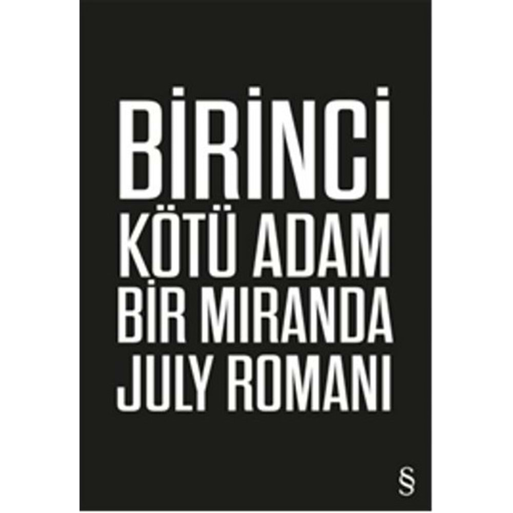 Birinci Kötü Adam Bir Miranda July Romanı