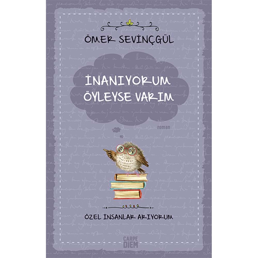 İnanıyorum Öyleyse Varım (Özel İnsanlar Arıyorum)